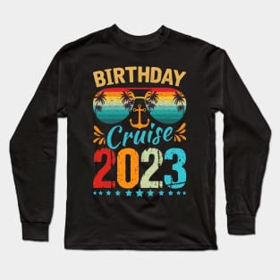 Birthday Cruise Squad Birthday Party Cruise Squad 2023 Long Sleeve T-Shirt